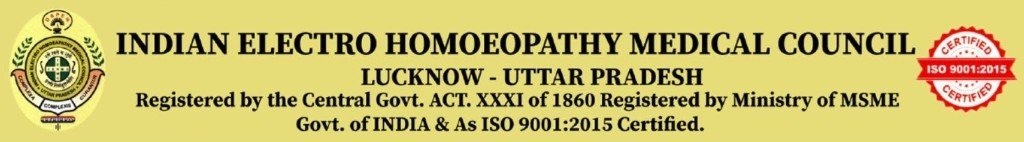 Indian Electro Homoeopathy Medical Council — Lucknow, Uttar Pradesh; ISO 9001:2015 certified